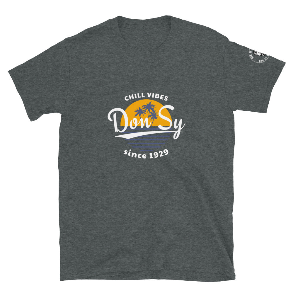 Don Sy Chill Vibes Short-Sleeve Unisex T-Shirt